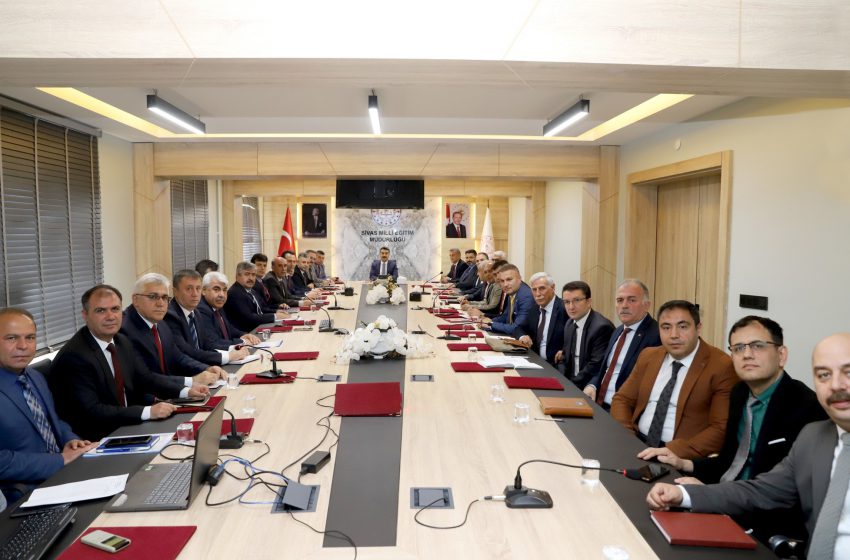  İlçe Millî Eğitim Müdürleri Toplantısı Sivas’ta yapıldı