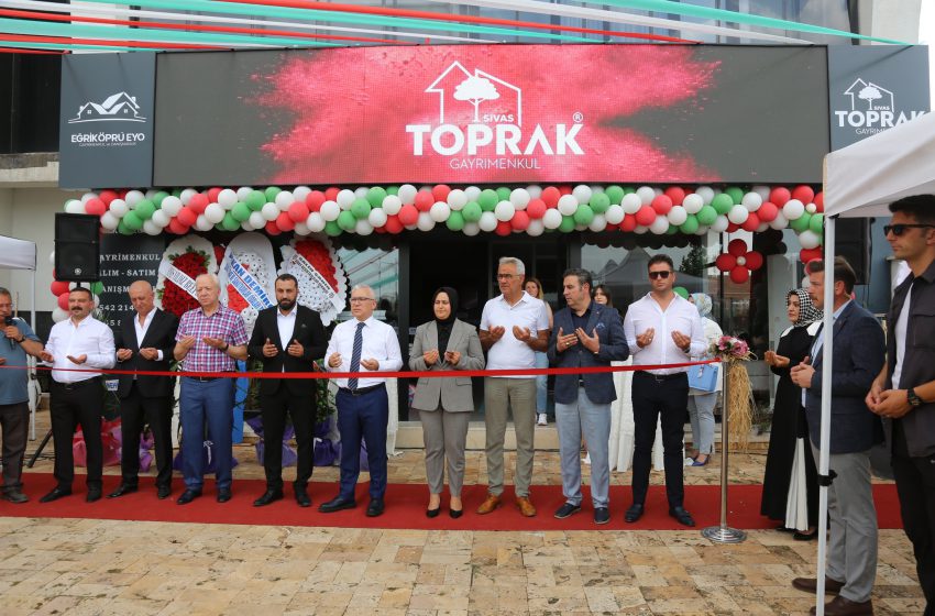  Toprak Gayrimenkul’ün 3. Şubesi Eğriköprü Mahallesi’nde Açıldı